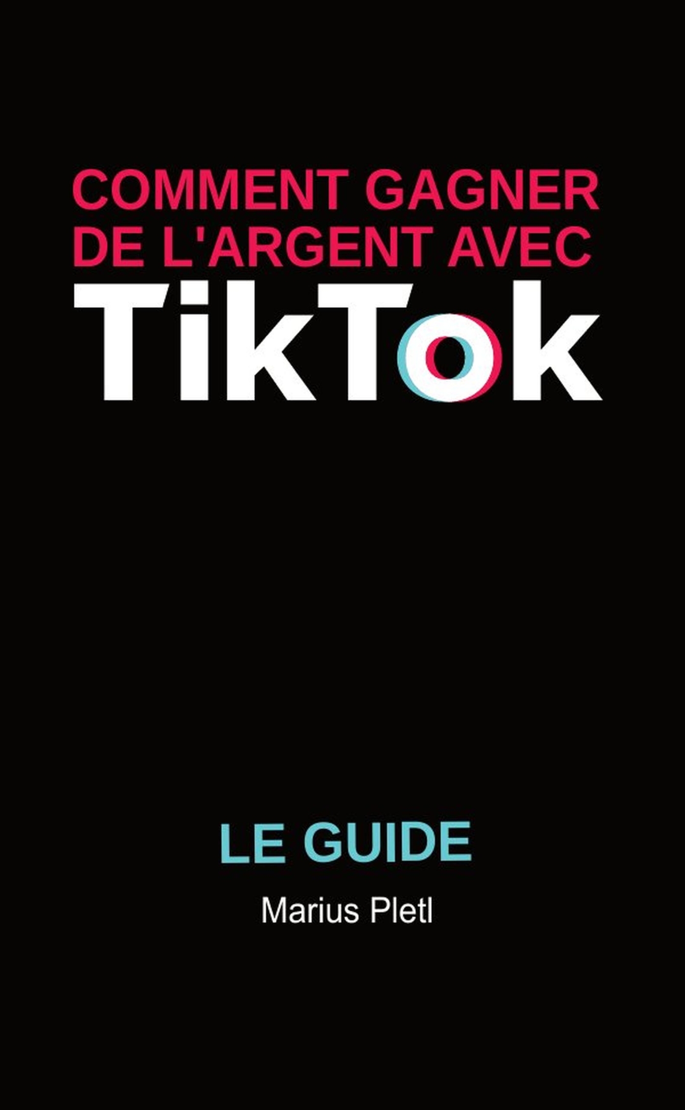 Comment gagner de l'argent avec Tik Tok