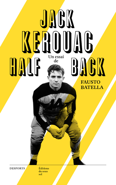 Jack Kerouac - Halfback