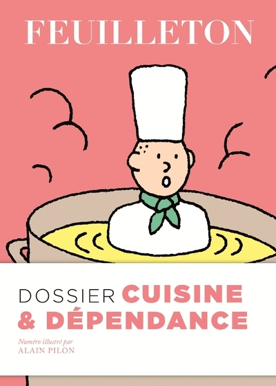 Feuilleton N°16 - Dossier Cuisine et Dépendance