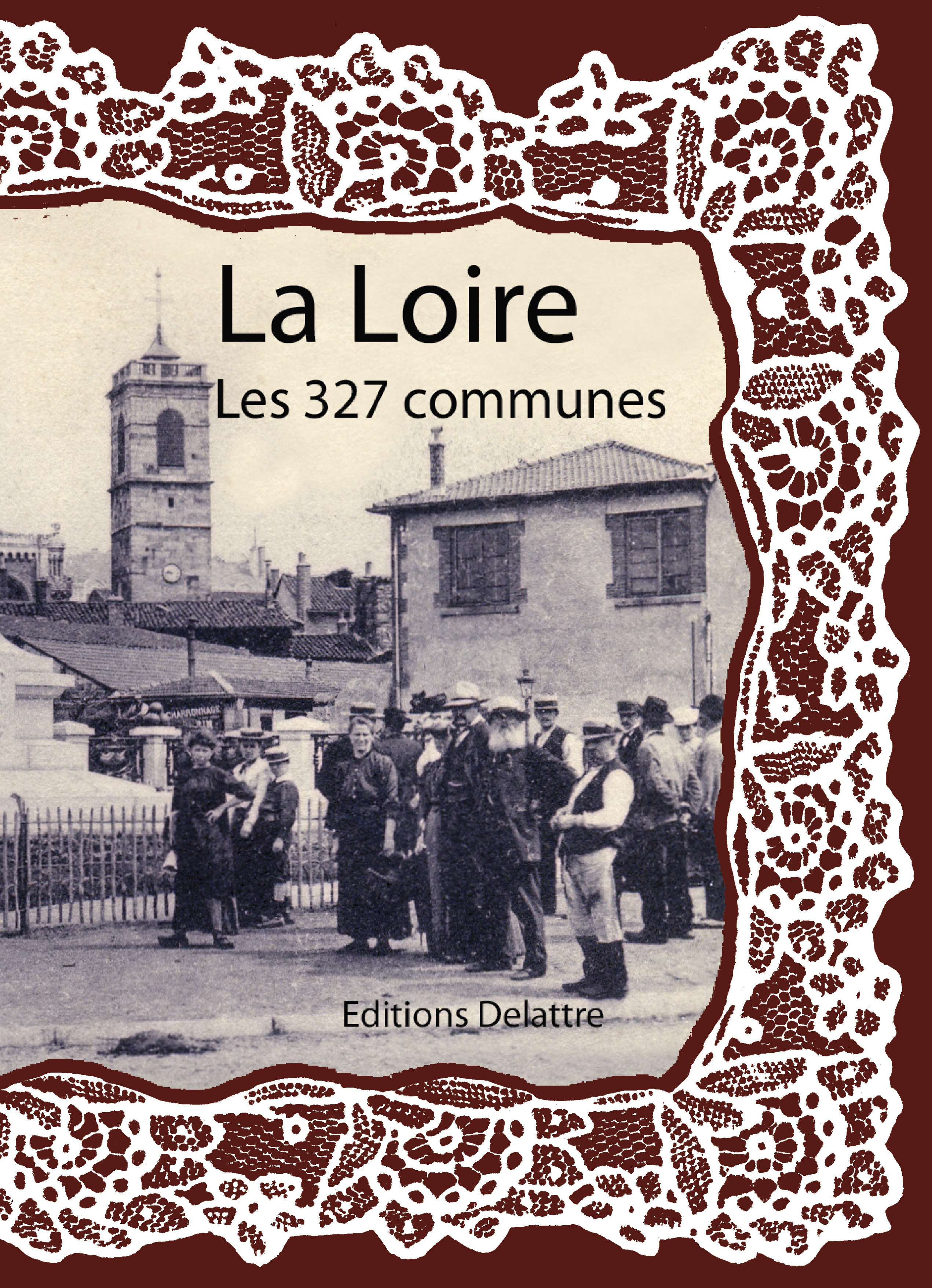 LA LOIRE LES 327 COMMUNES