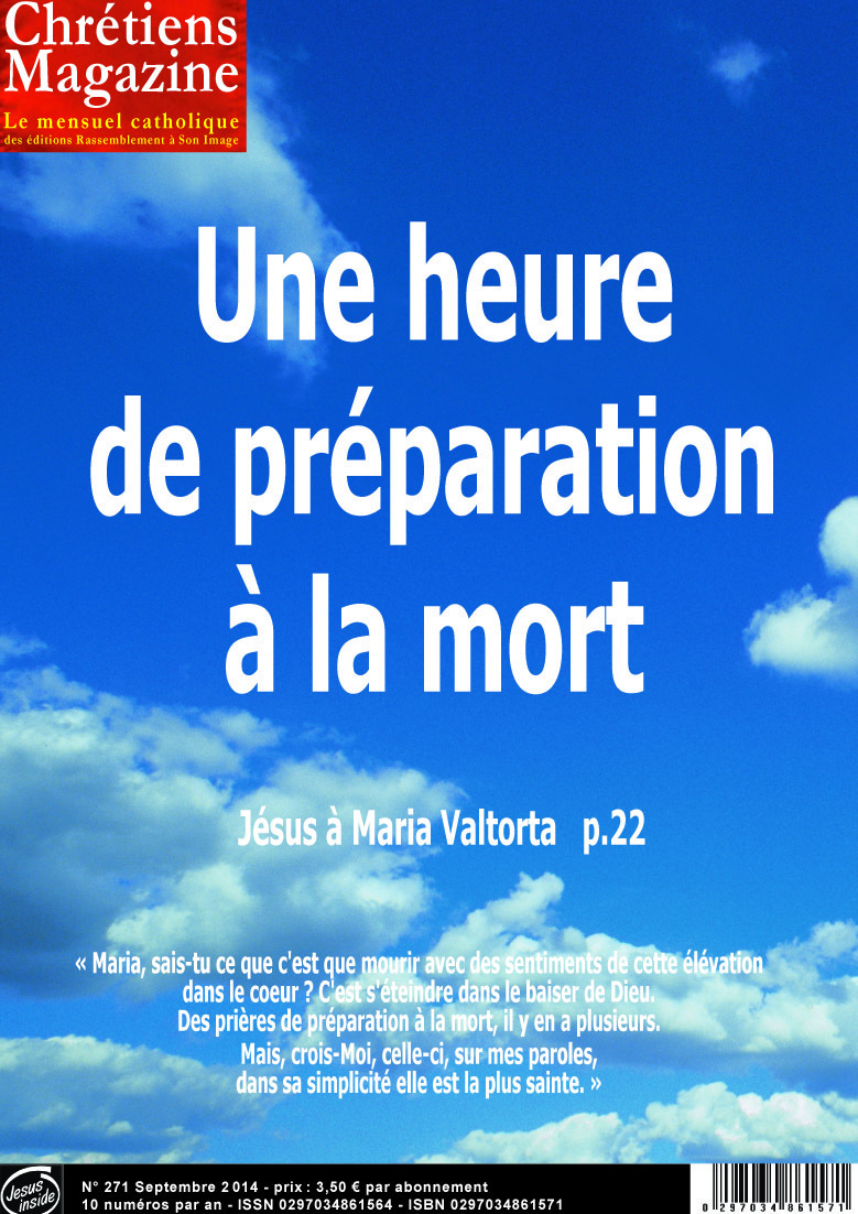 Chrétiens magazine no 271 septembre -- une heure de préparation à la mort