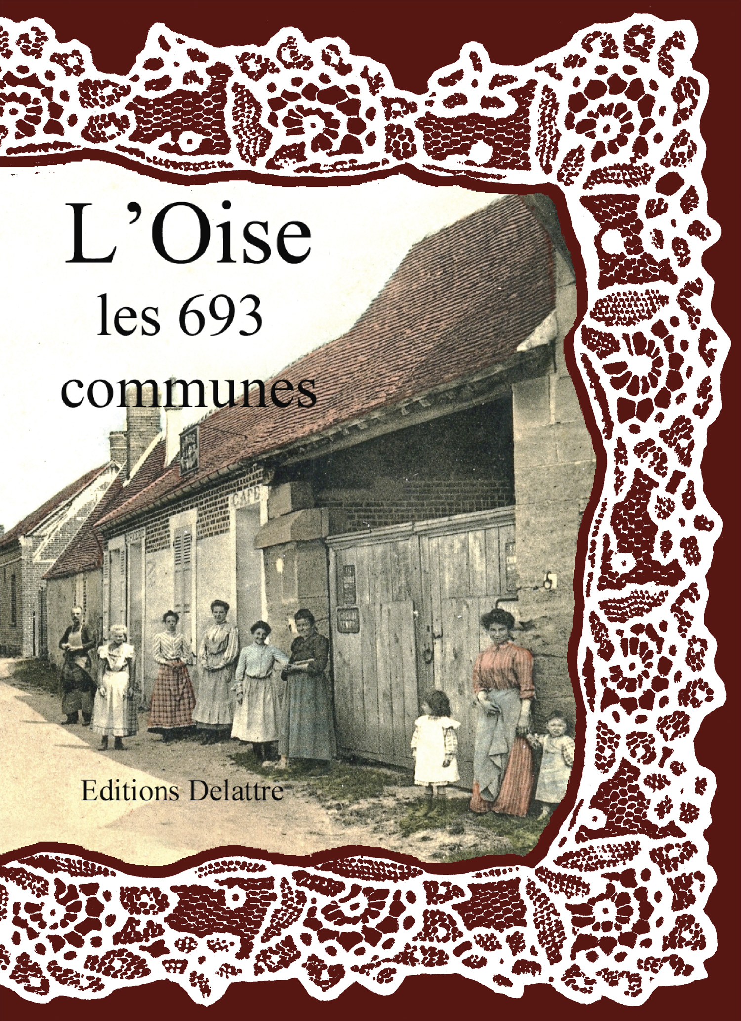 L'Oise, les 693 communes