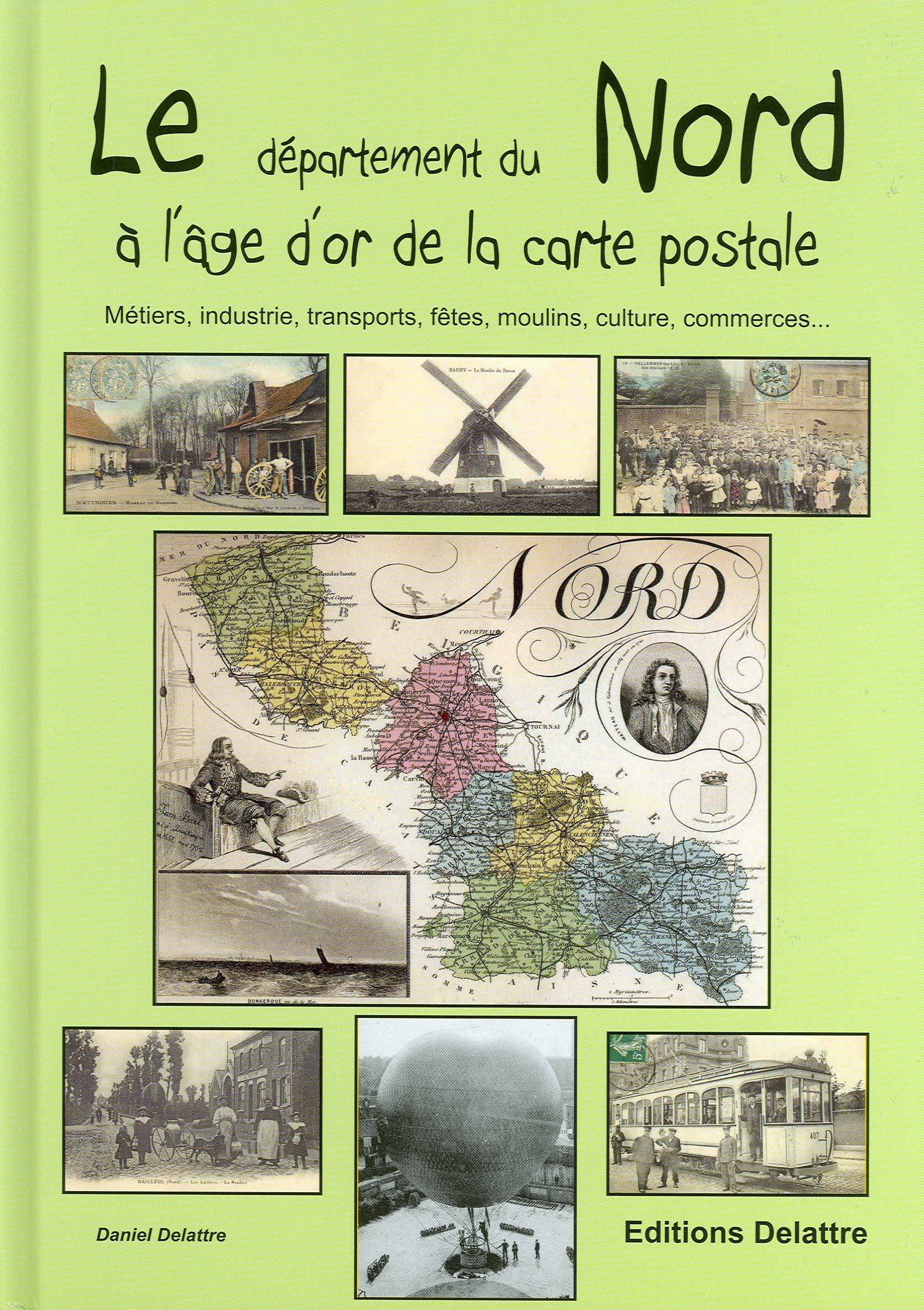 Le Nord à l'âge d'or de la carte postale