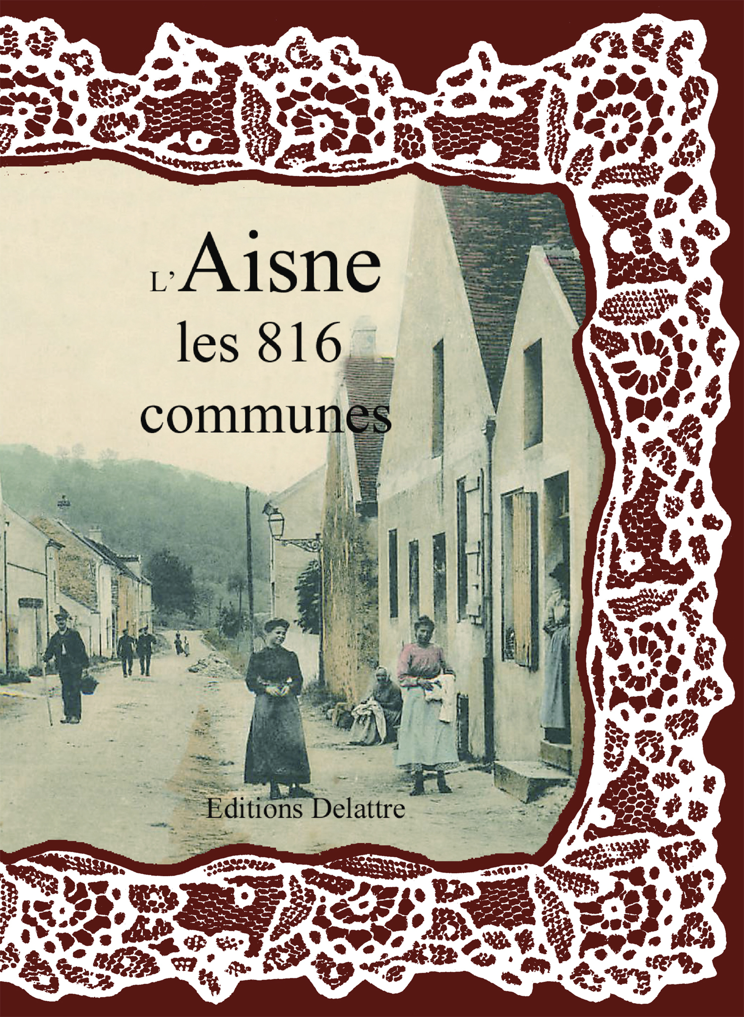 L'AISNE LES 816 COMMUNES