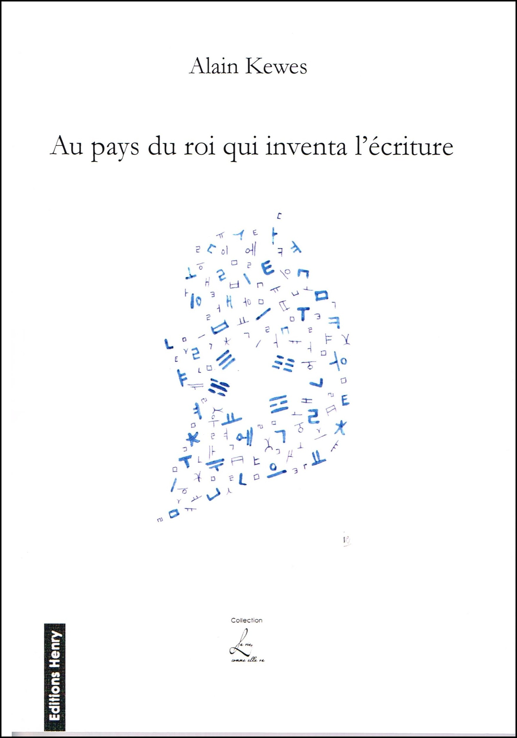 Au pays du roi qui inventa l'écriture