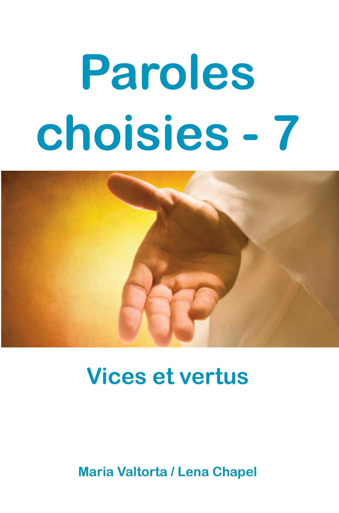 Paroles choisies - 7, vices et vertus - L347