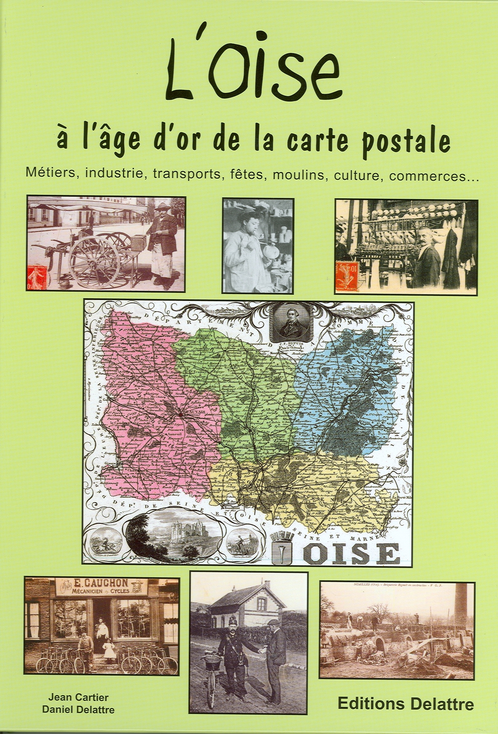 L'Oise - à l'âge d'or de la carte postale