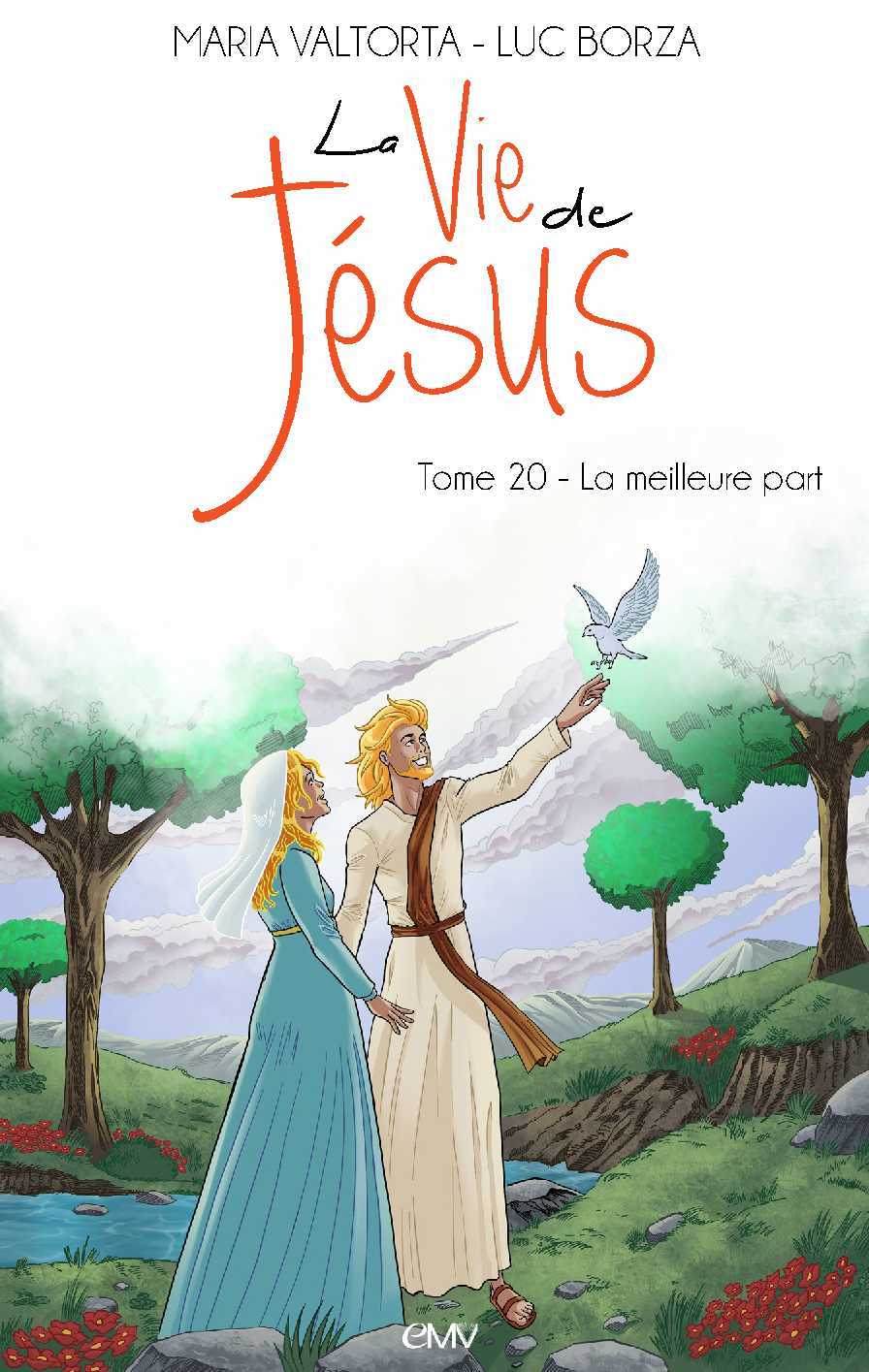 La vie de Jésus tome 20 - La meilleure part - L220
