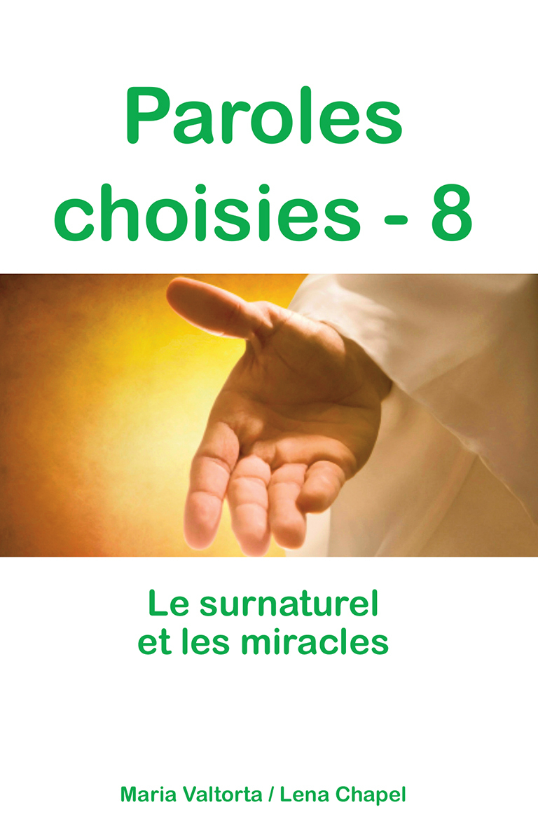 Paroles choisies - 8, le surnaturel et les miracles - L348