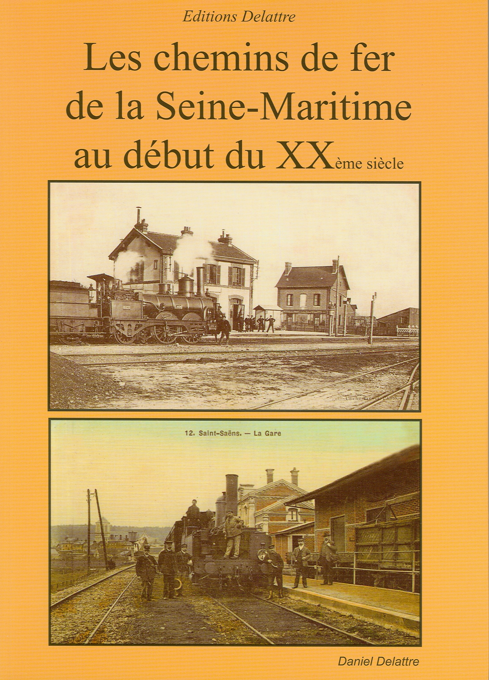 Les chemins de fer de la Seine-Maritime au début du XXème siècle