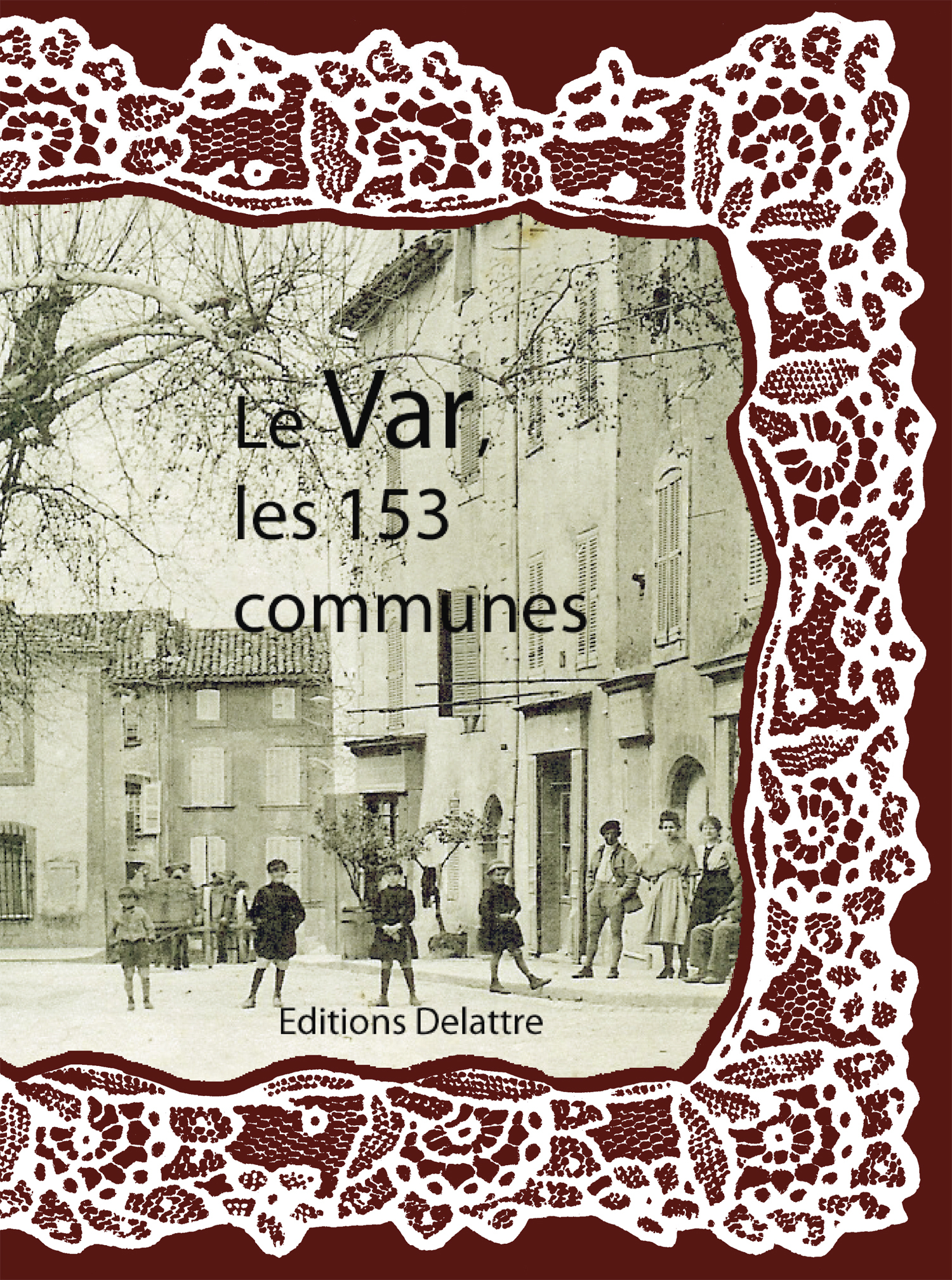 Le Var, les 153 communes