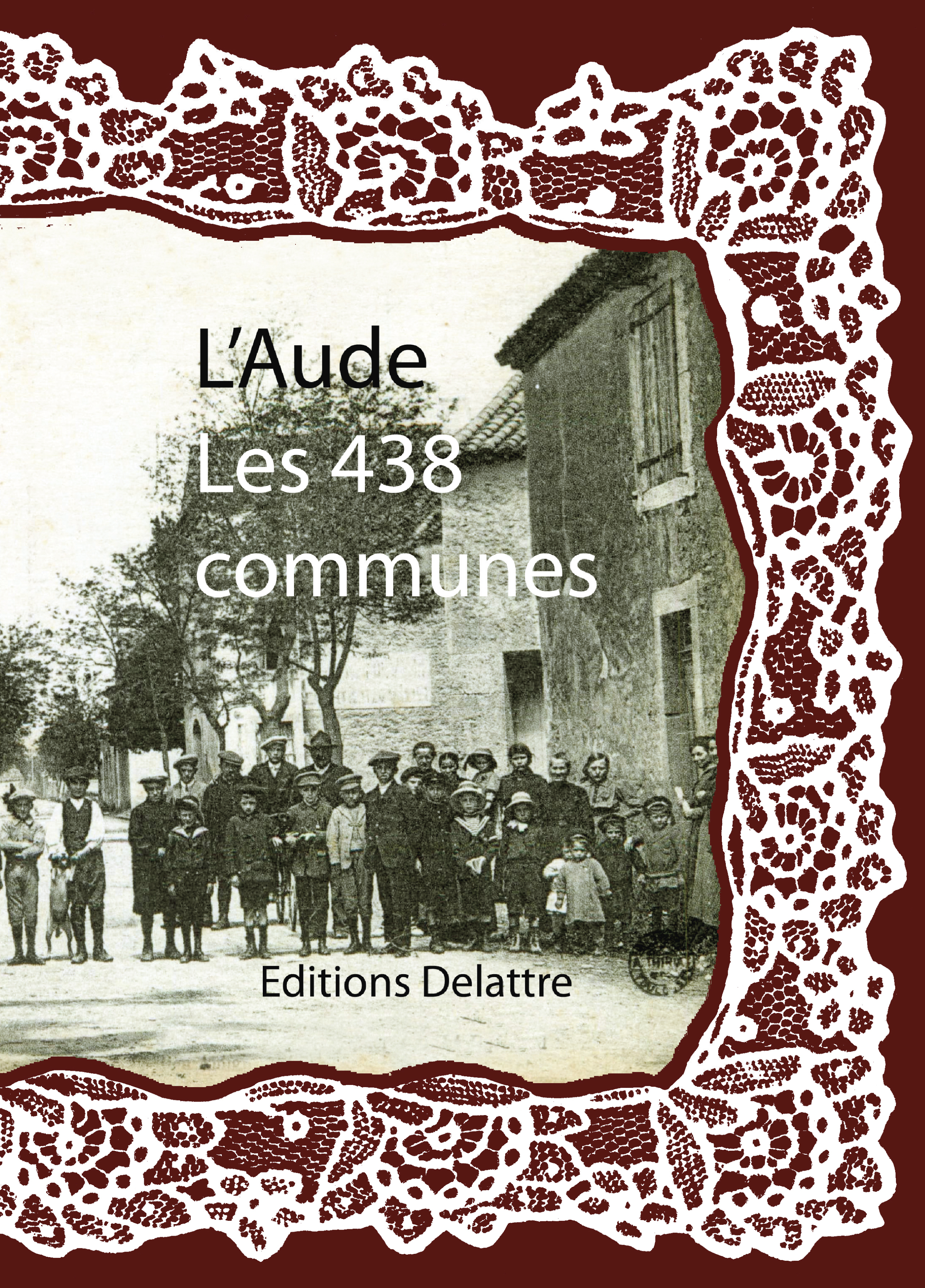 L'Aude, les 438 communes