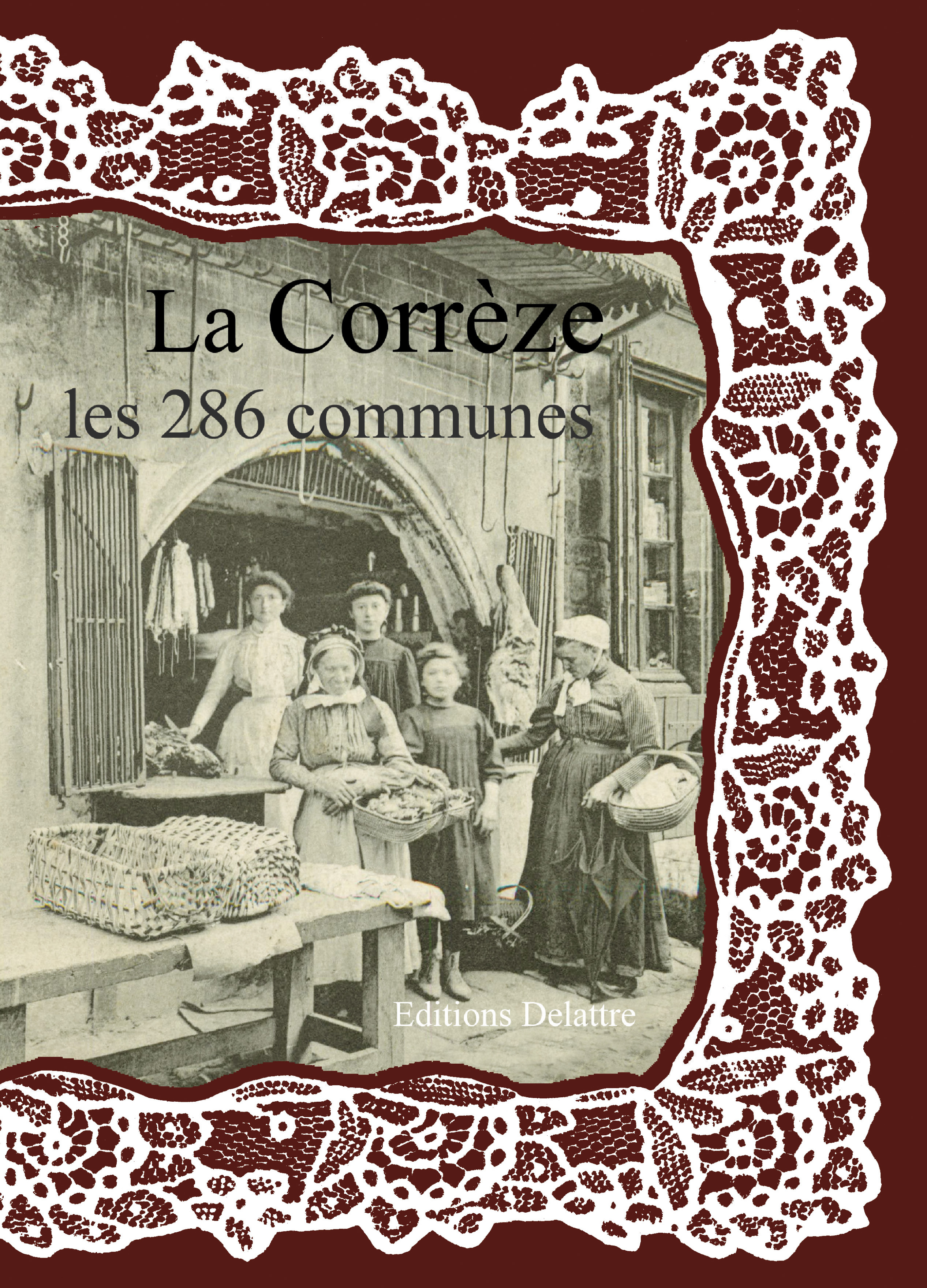 LA CORREZE LES 286 COMMUNES