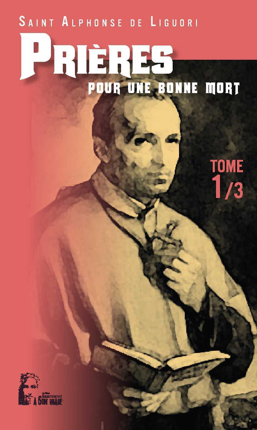 Prières d'Alphonse de Liguori  tome 1 - L467