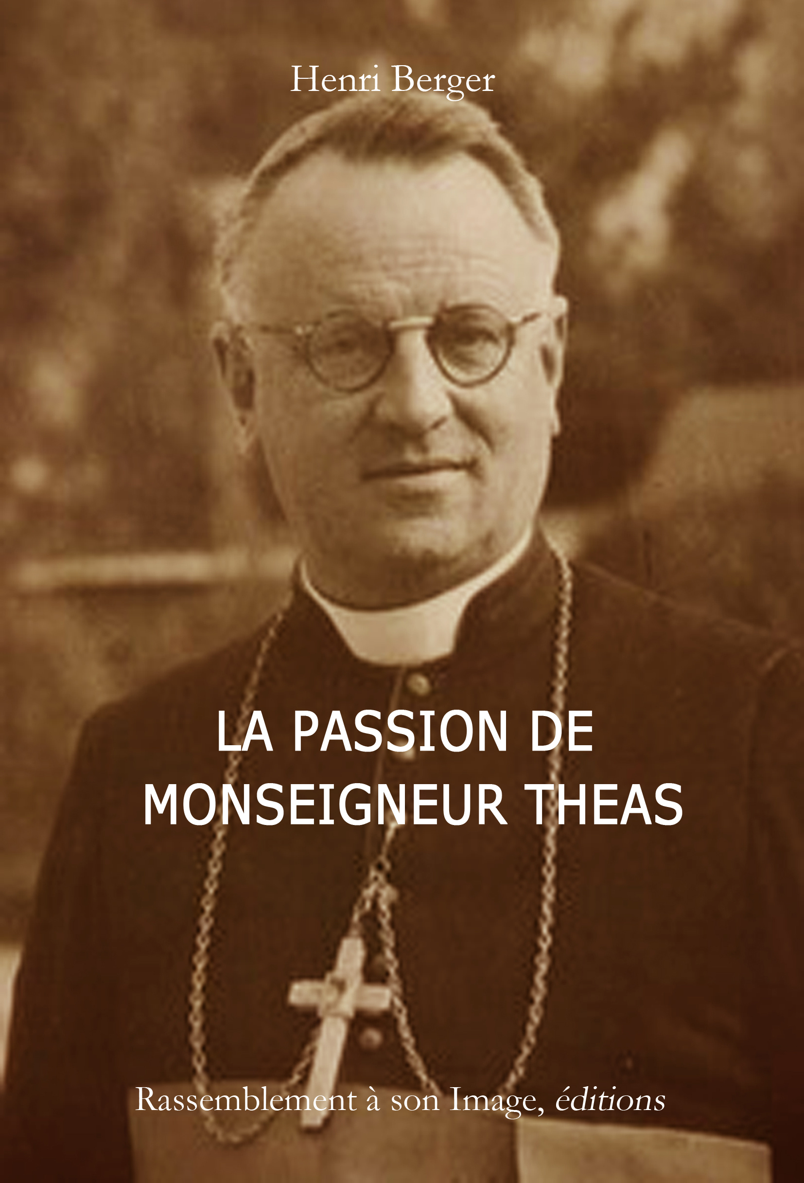 La passion de Monseigneur Théas - L110