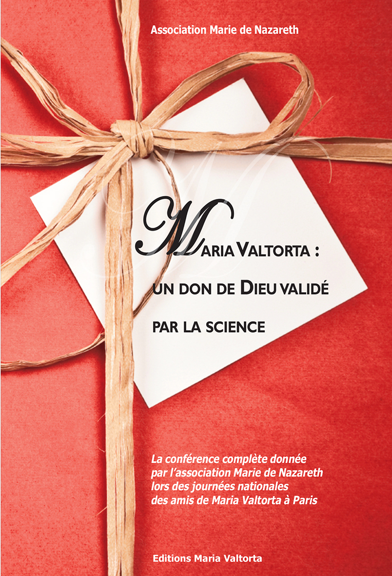 Maria Valtorta : un don de Dieu validé par la science - L397