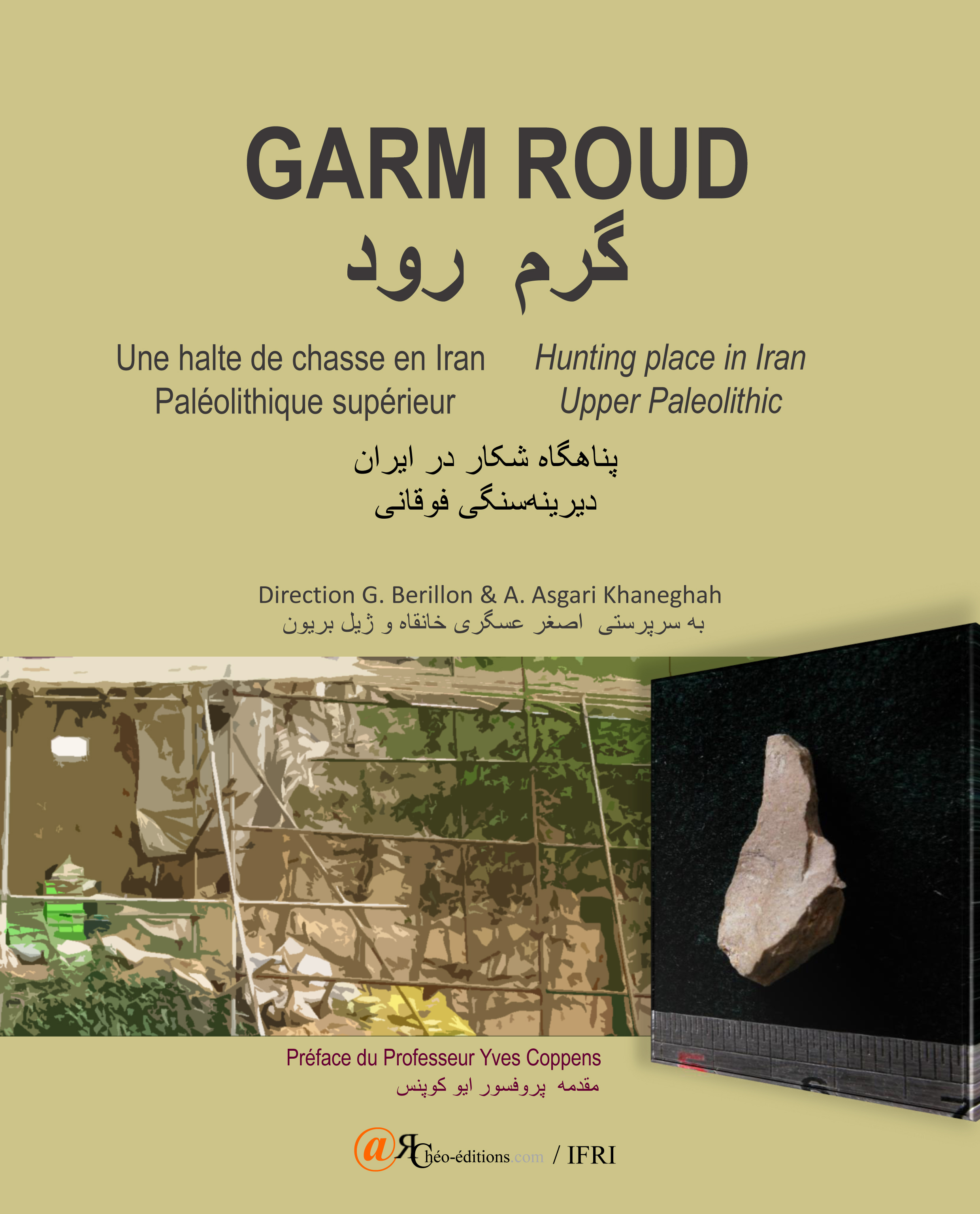 Garm Roud. Une halte de chasse en Iran. Paléolithique supérieur