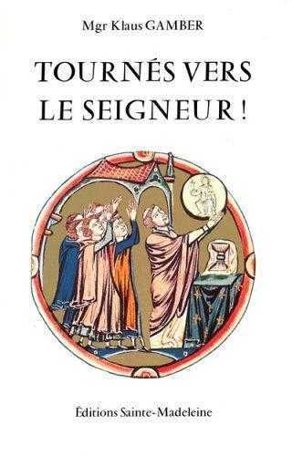 Tournés vers le Seigneur !