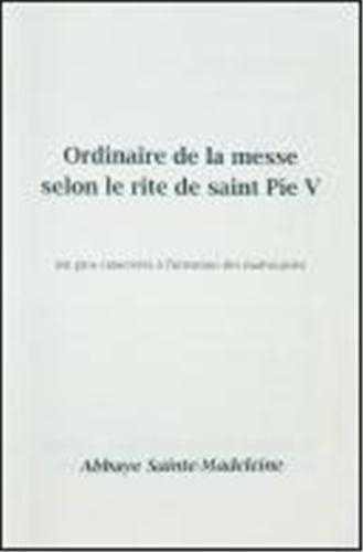 Ordinaire de la messe selon le rite de saint Pie V - en gros caractères à l'intention des malvoyants