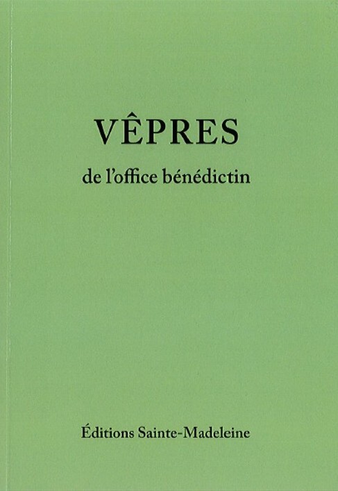 Vêpres de l’office bénédictin