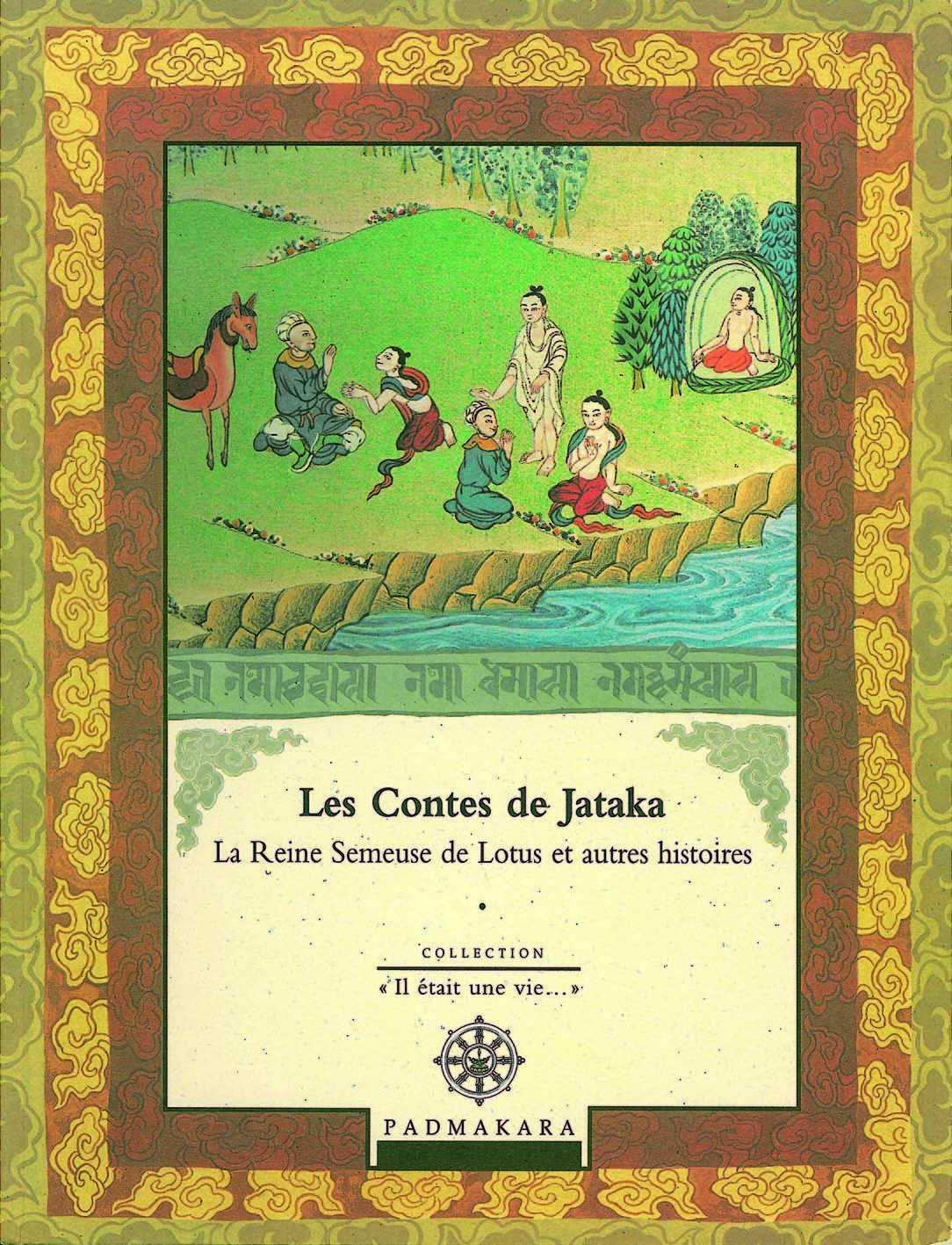 LES CONTES DE JATAKA LA REINE SEMEUSE DE LOTIS ET AUTRES HISTOIRES - VOL 4