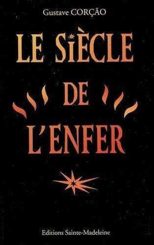 Le siècle de l'enfer