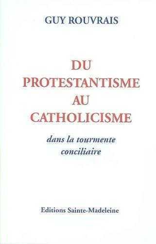 Du Protestantisme au Catholicisme
