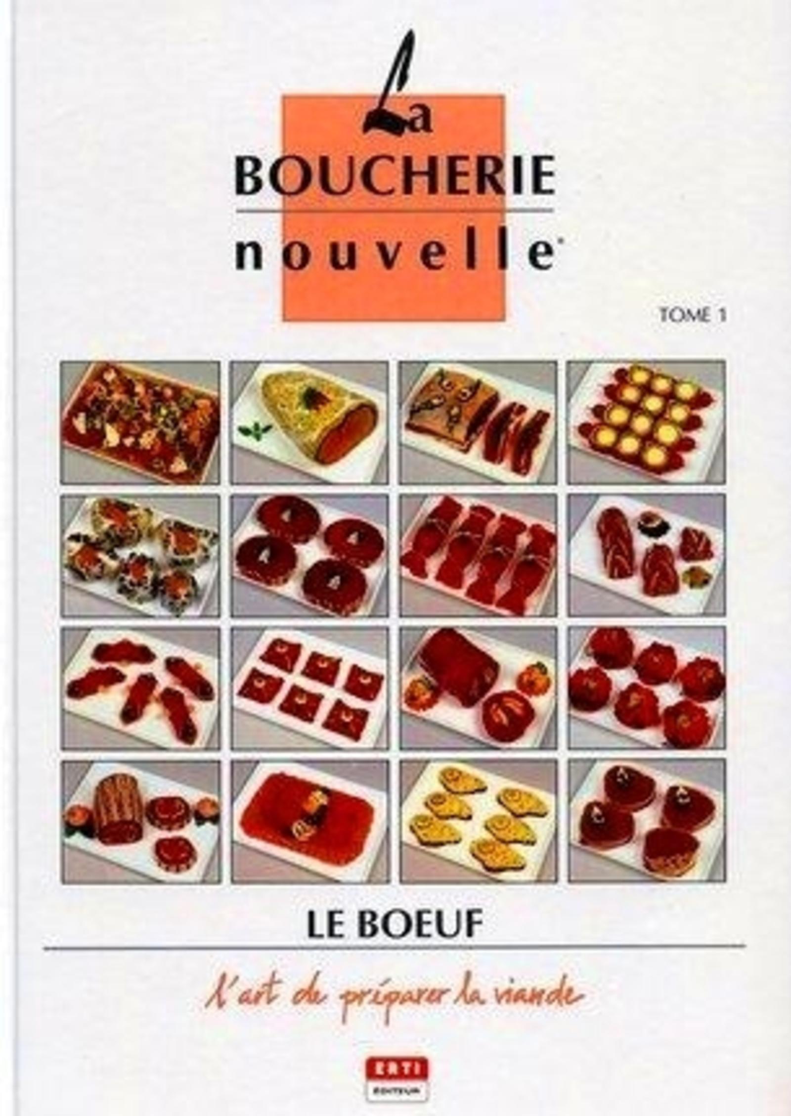 La boucherie nouvelle - L'art de préparer la viande