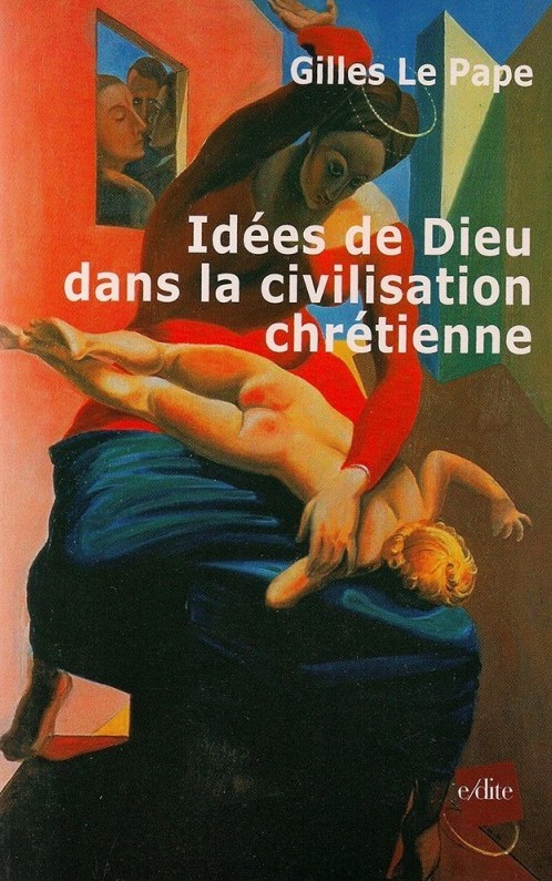 Idées de Dieu dans la Civilisation Chrétienne
