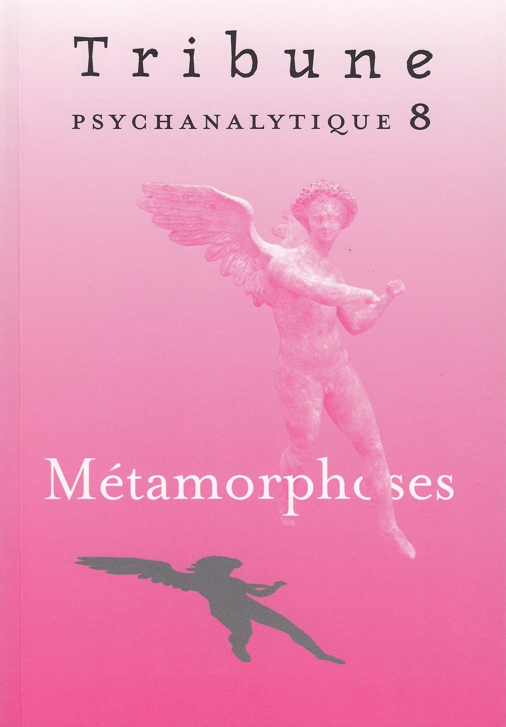 Tribune psychanalytique n°8 : “Métamorphoses“