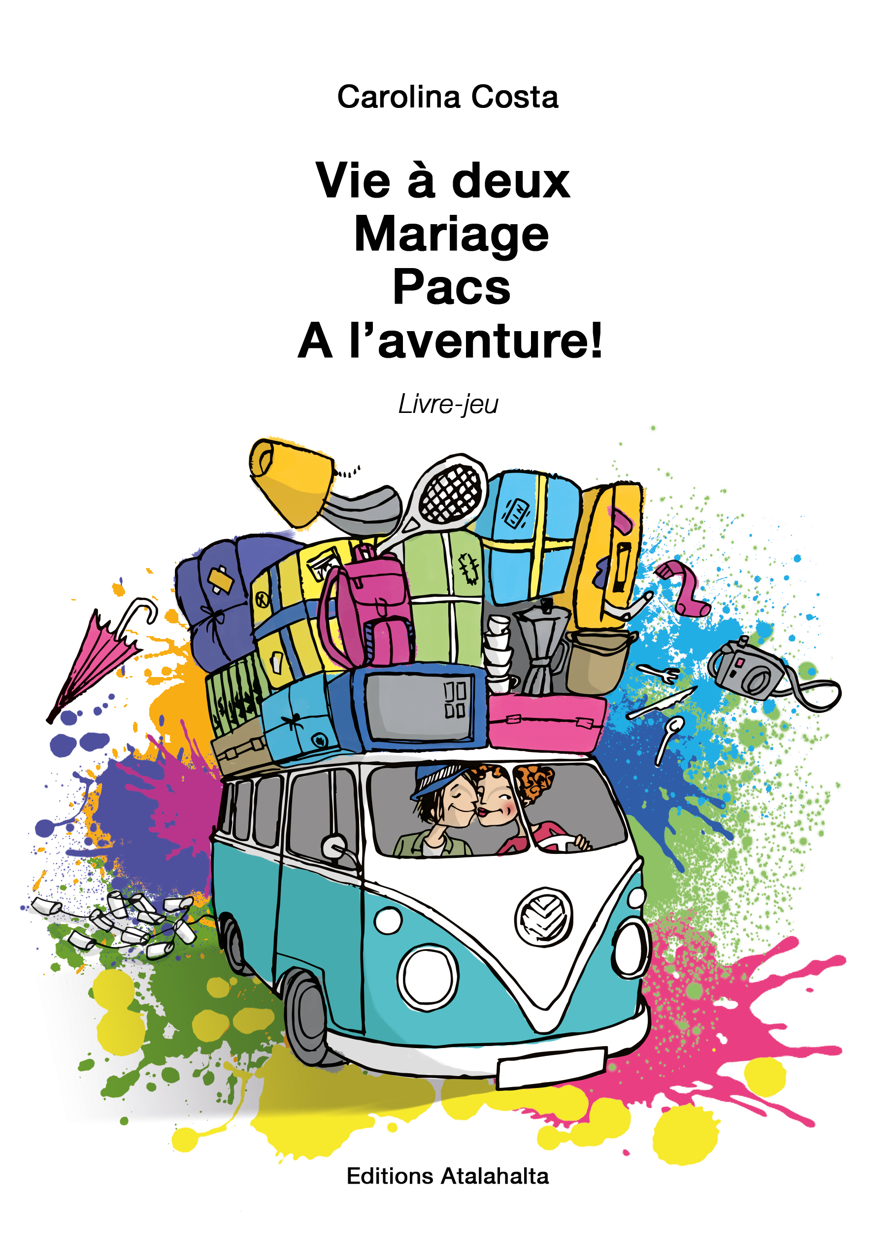 Vie à deux, Mariage, Pacs. A l