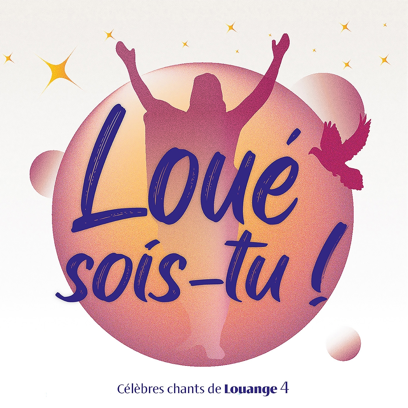 Loué sois-tu ! Vol. 4