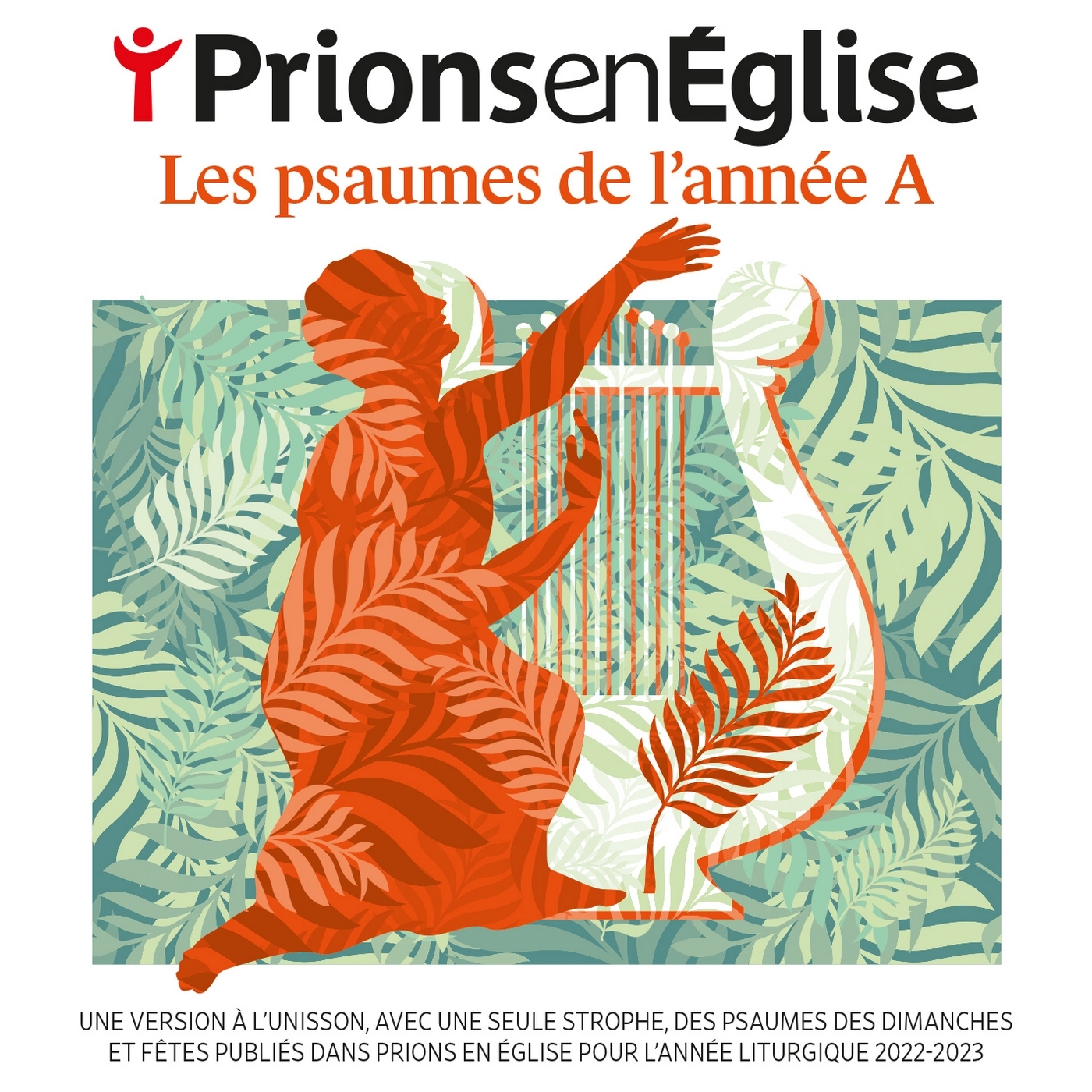 Prions en Eglise - Les psaumes de l'année A