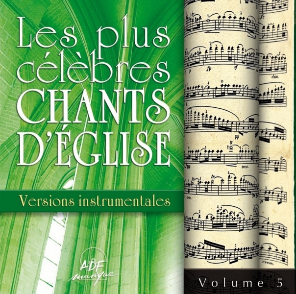 Les plus célèbres chants d'Église - Versions instrumentales Vol. 5