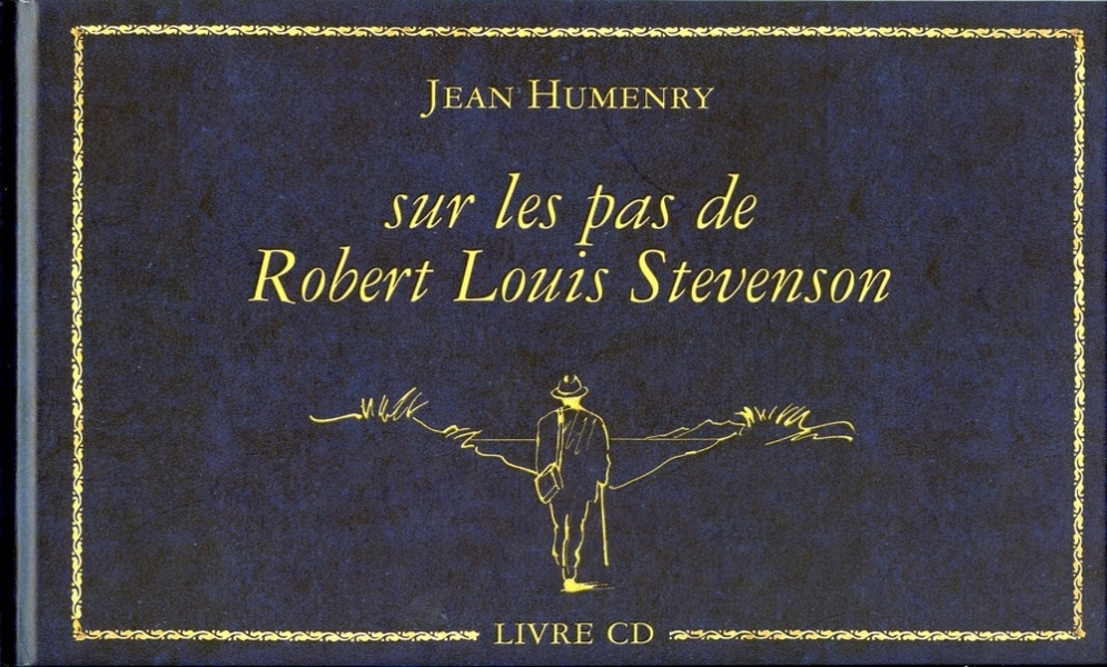 Sur les pas de Robert Louis Stevenson