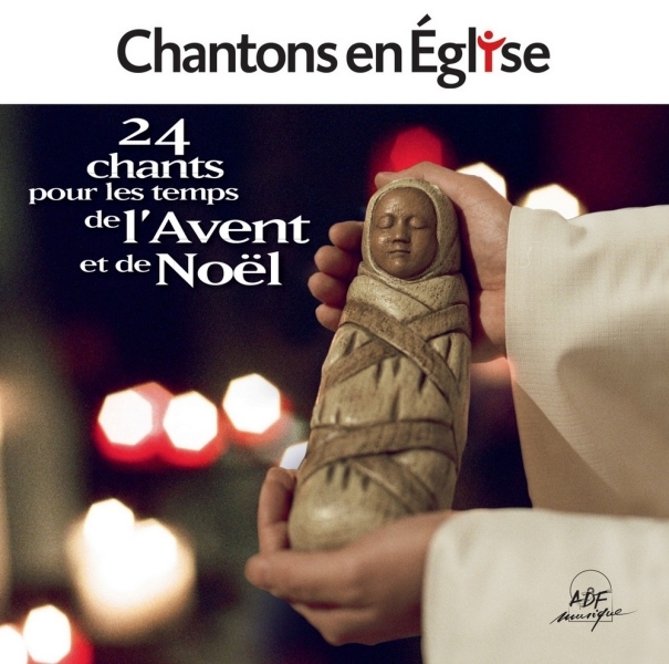 Chantons en Église - 24 chants pour les temps de l'Avent et de Noël