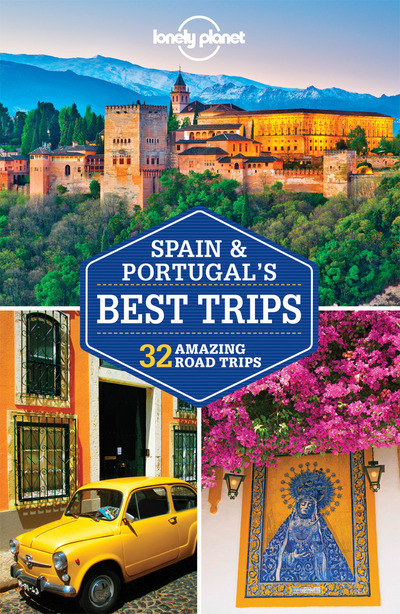 Spain & Portugal's Best Trips 1ed -anglais-
