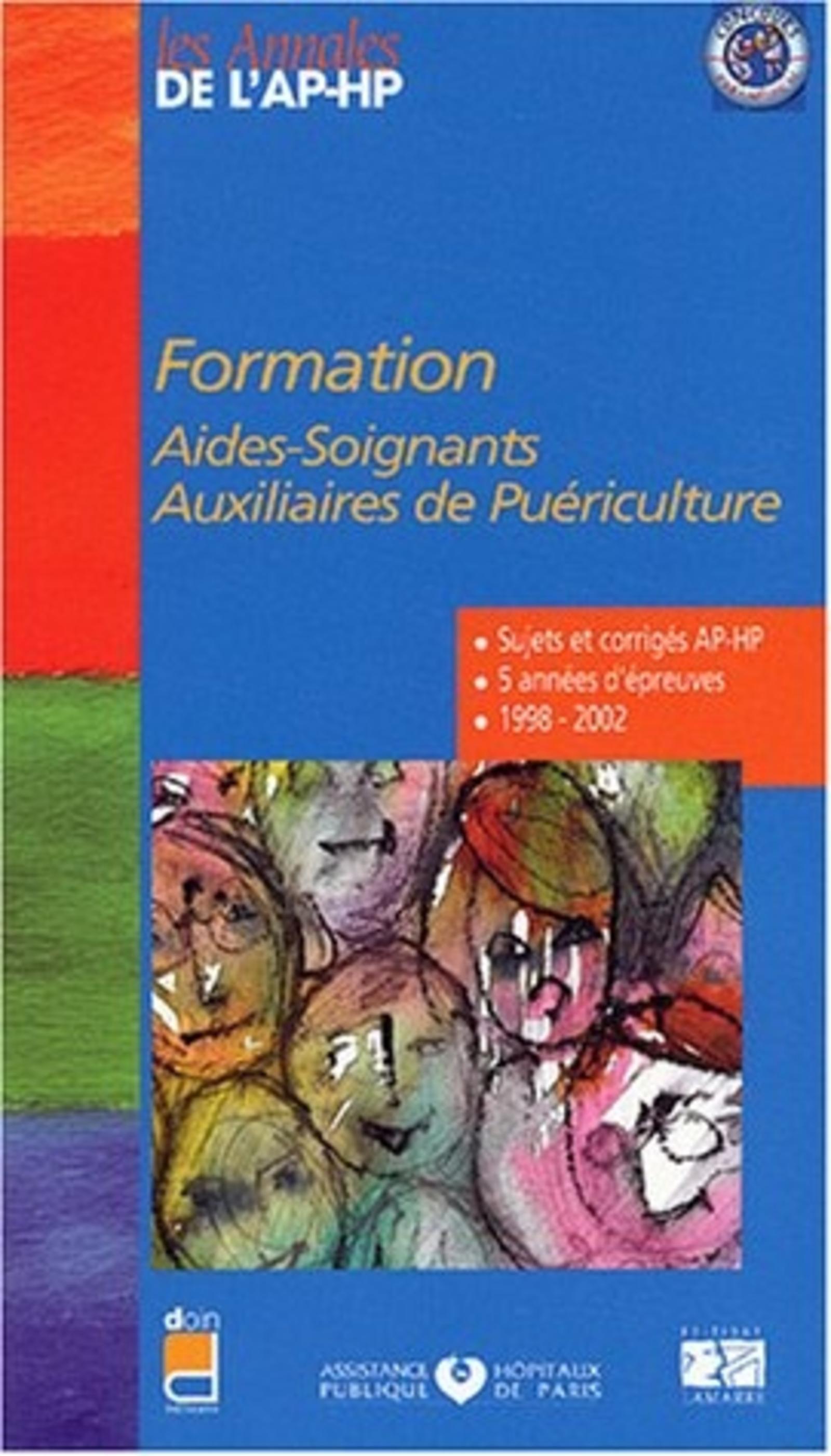FORMATION AIDES SOIGNANTS ET AUXILIAIRES DE PUERICULTURE NOUVELLE EDITION