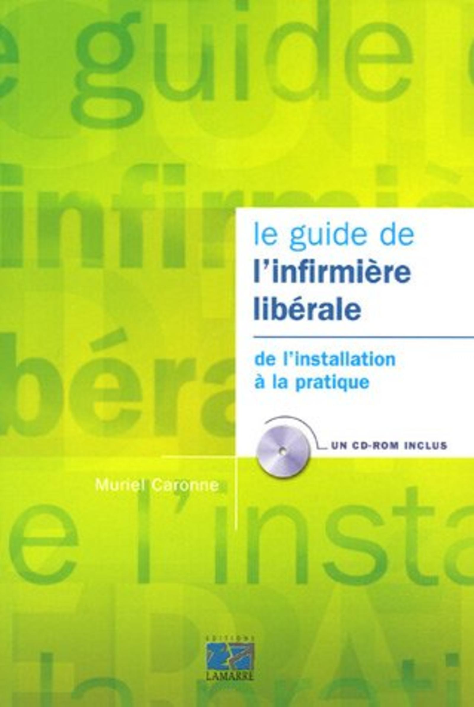 GUIDE DE L INFIRMIER LIBERALE (LIVRE+CD ROM)