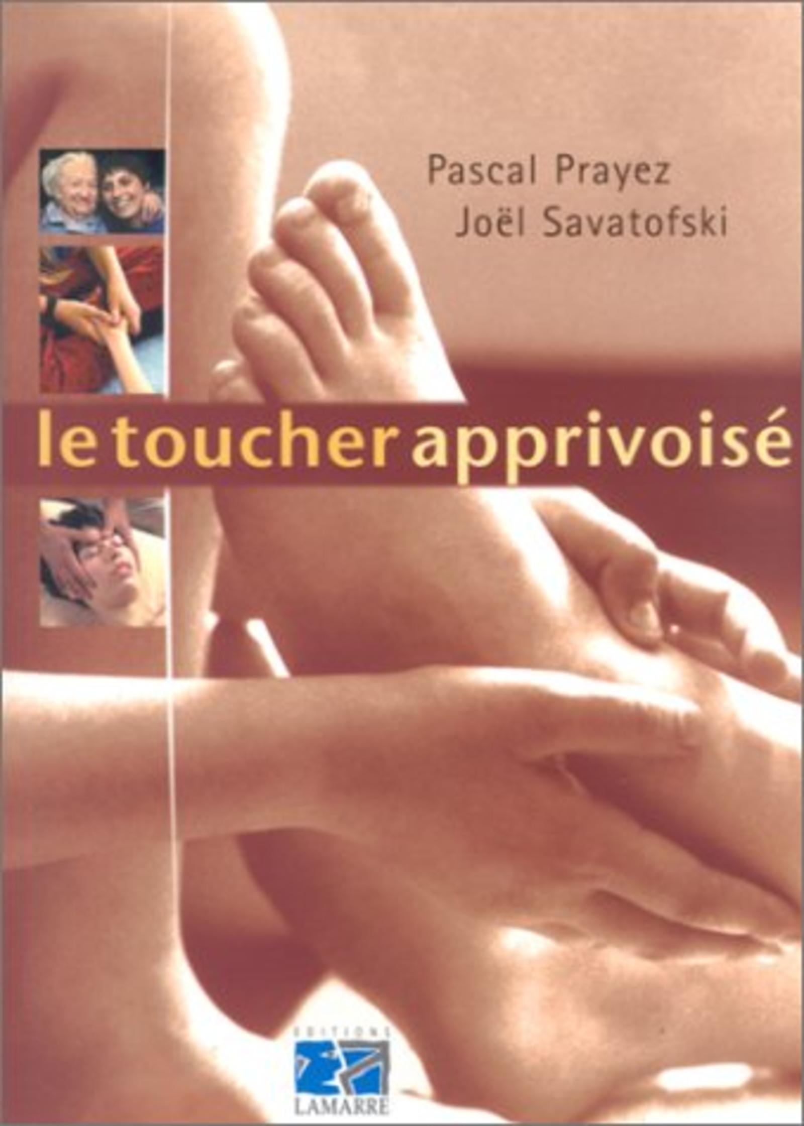 LE TOUCHER APPRIVOISE 2EME EDITION