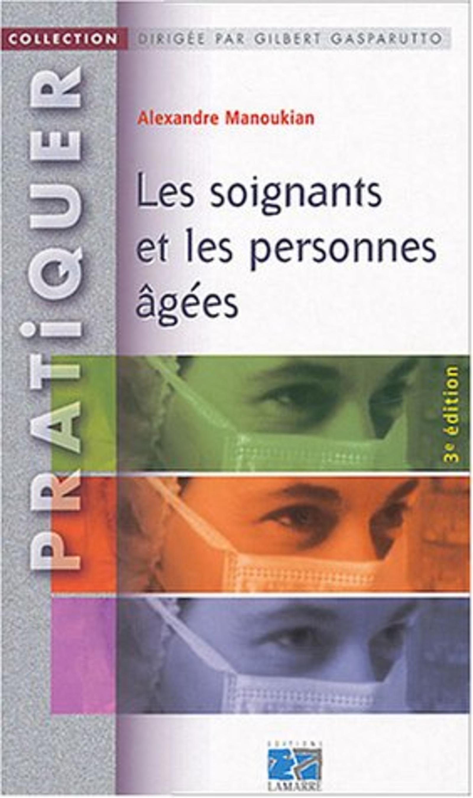 LES SOIGNANTS ET LES PERSONNES AGEES 3EME EDITION