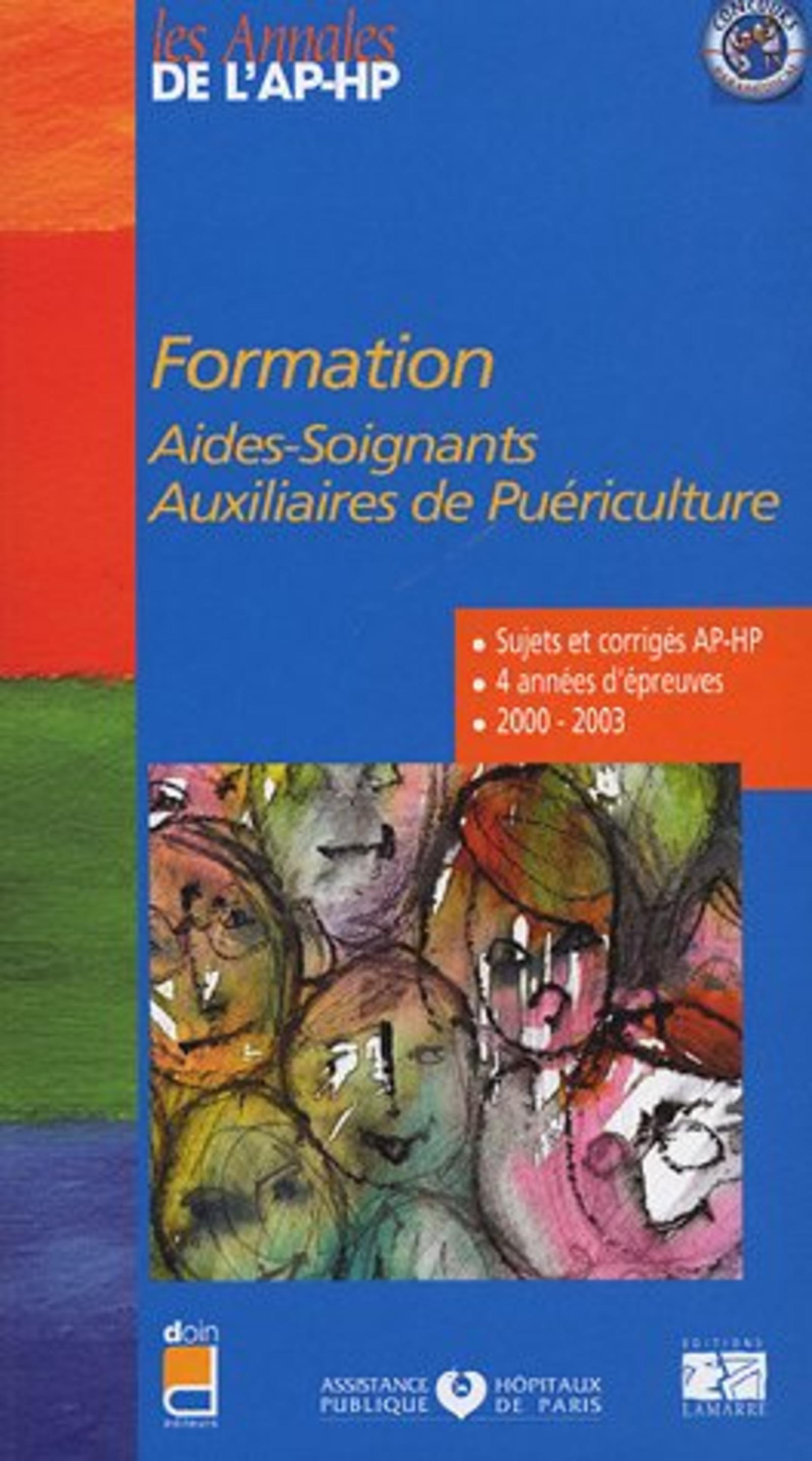 FORMATION AIDES SOIGNANTS,  AUXILIAIRES DE PUERICULTURE - 4 ANNEES D EPREUVES  2000-2003