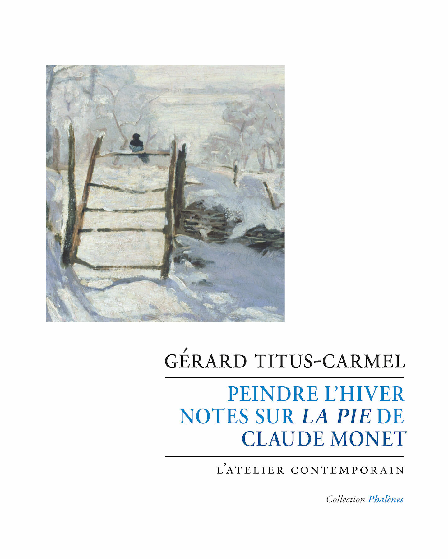 Peindre l'hiver. Notes sur la Pie de Claude Monet