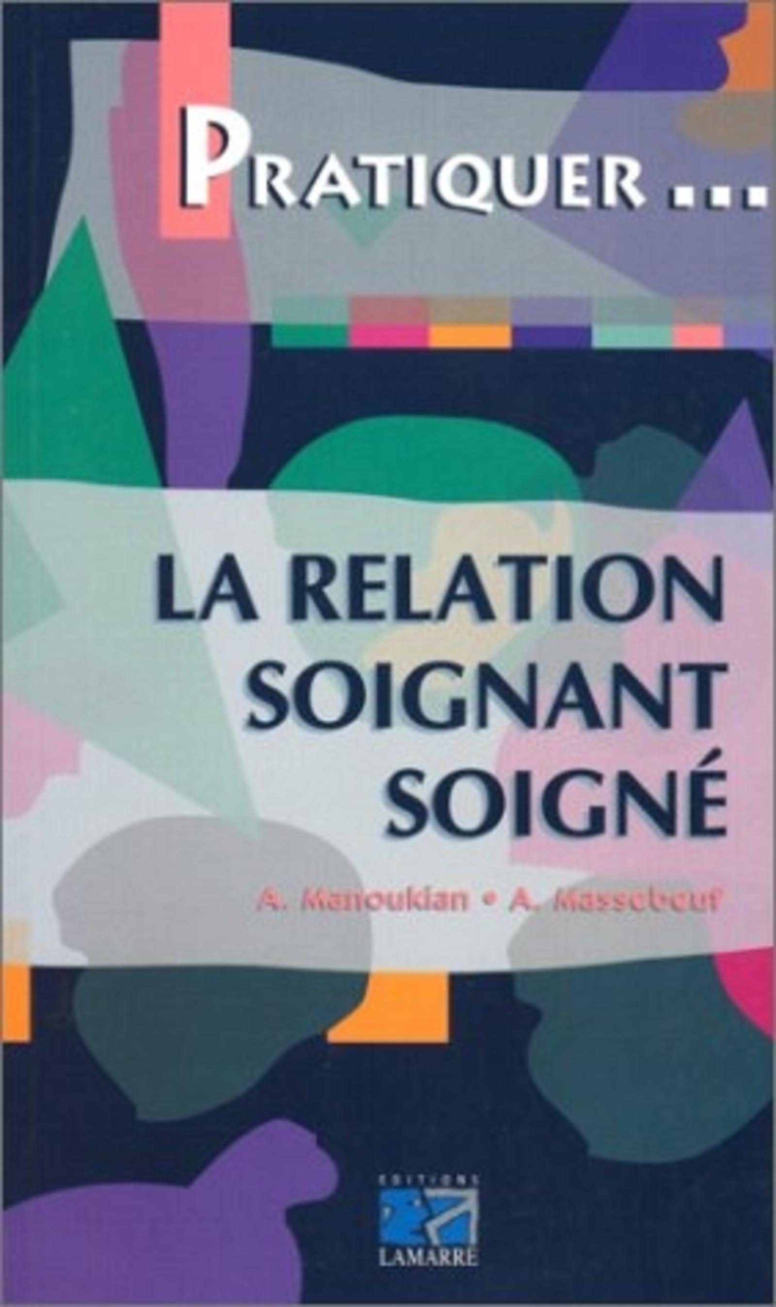 LA RELATION SOIGNANT SOIGNE