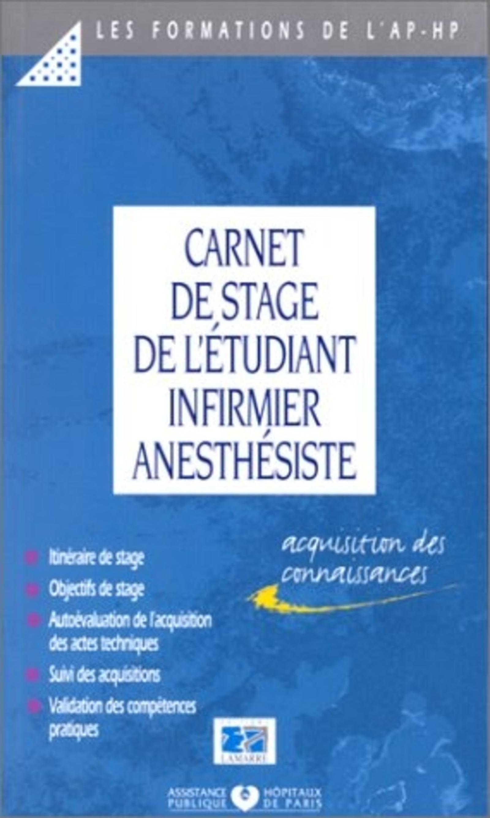 CARNET DE STAGE DE L ETUDIANT INFIRMIER ANESTHESISTE - 1ERE ANNEE