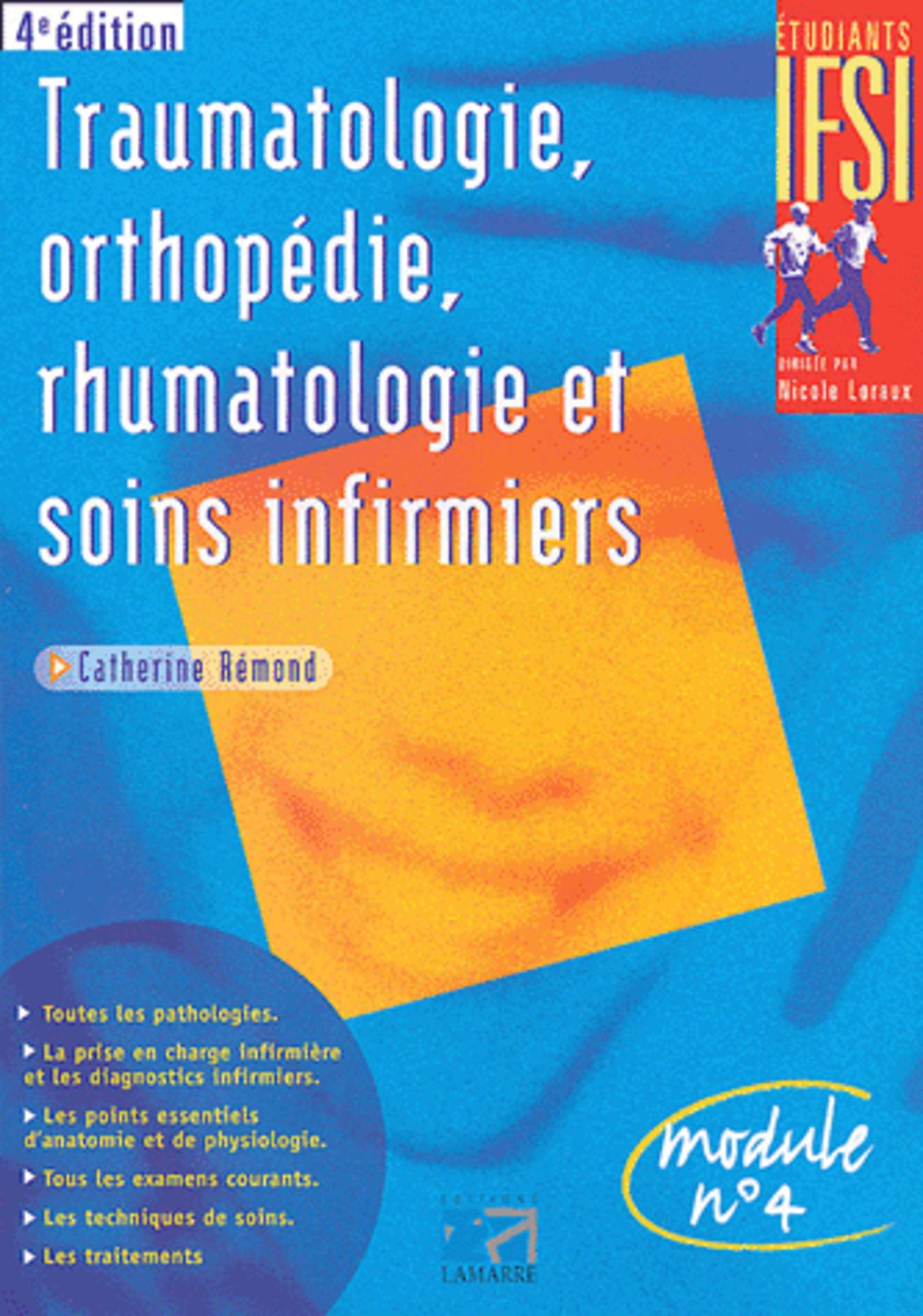 TRAUMATOLOGIE ORTHOPEDIE RHUMATOLOGIE ET SOINS INFIRMIERS 4EME EDITION