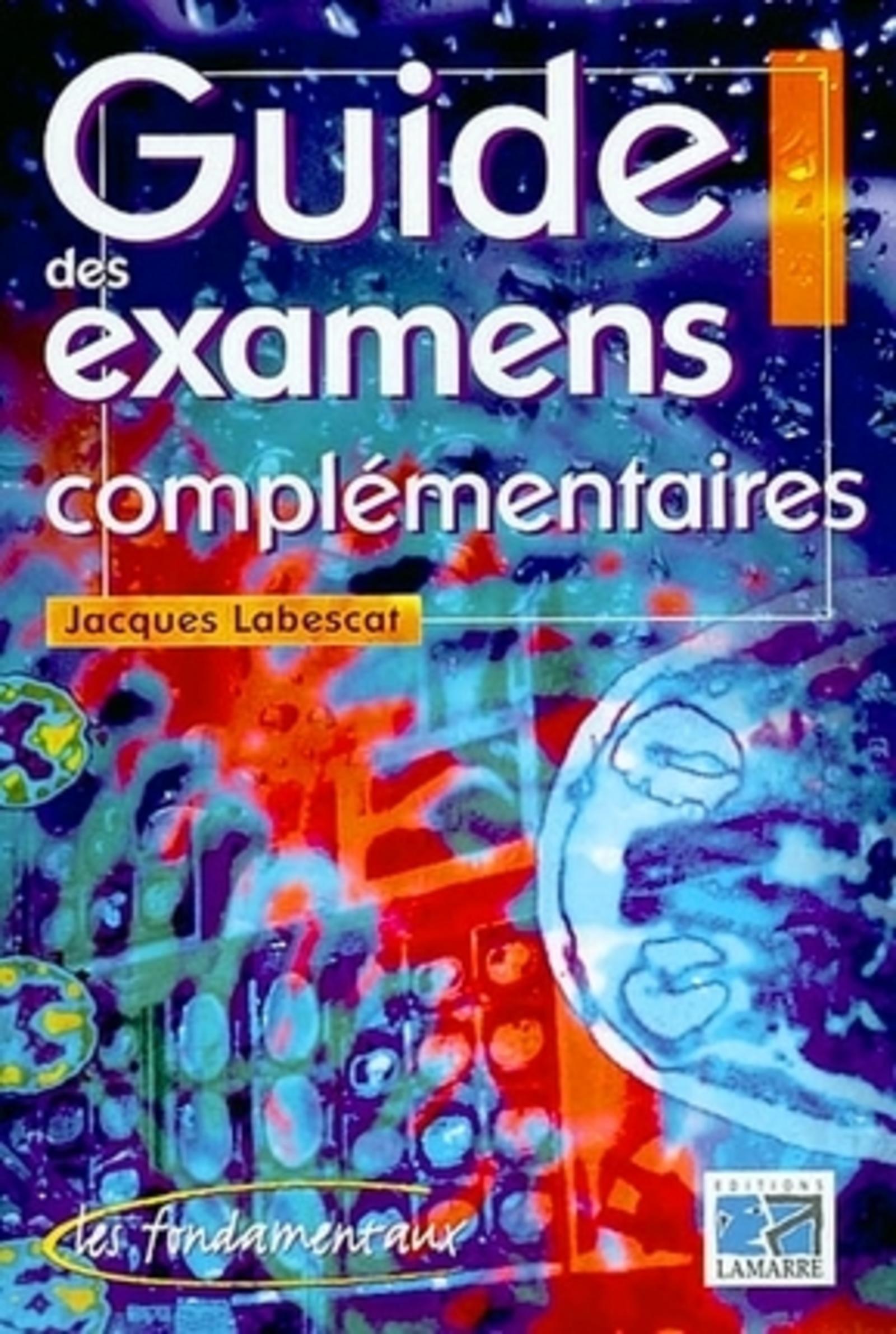GUIDE DES EXAMENS COMPLEMENTAIRES