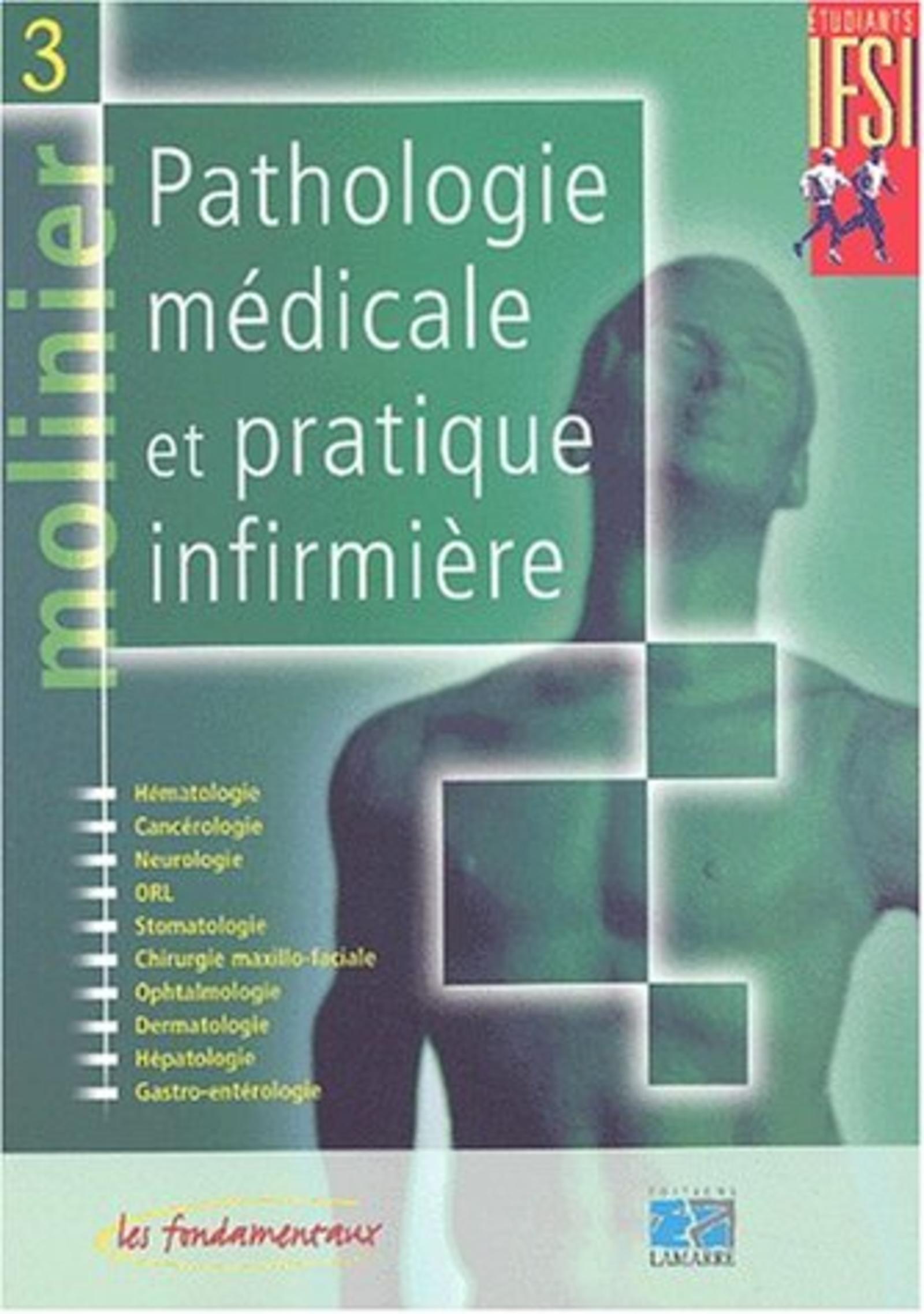PATHOLOGIE MEDICALE ET PRATIQUE INFIRMIERE TOME 3 NOUVELLE EDITION