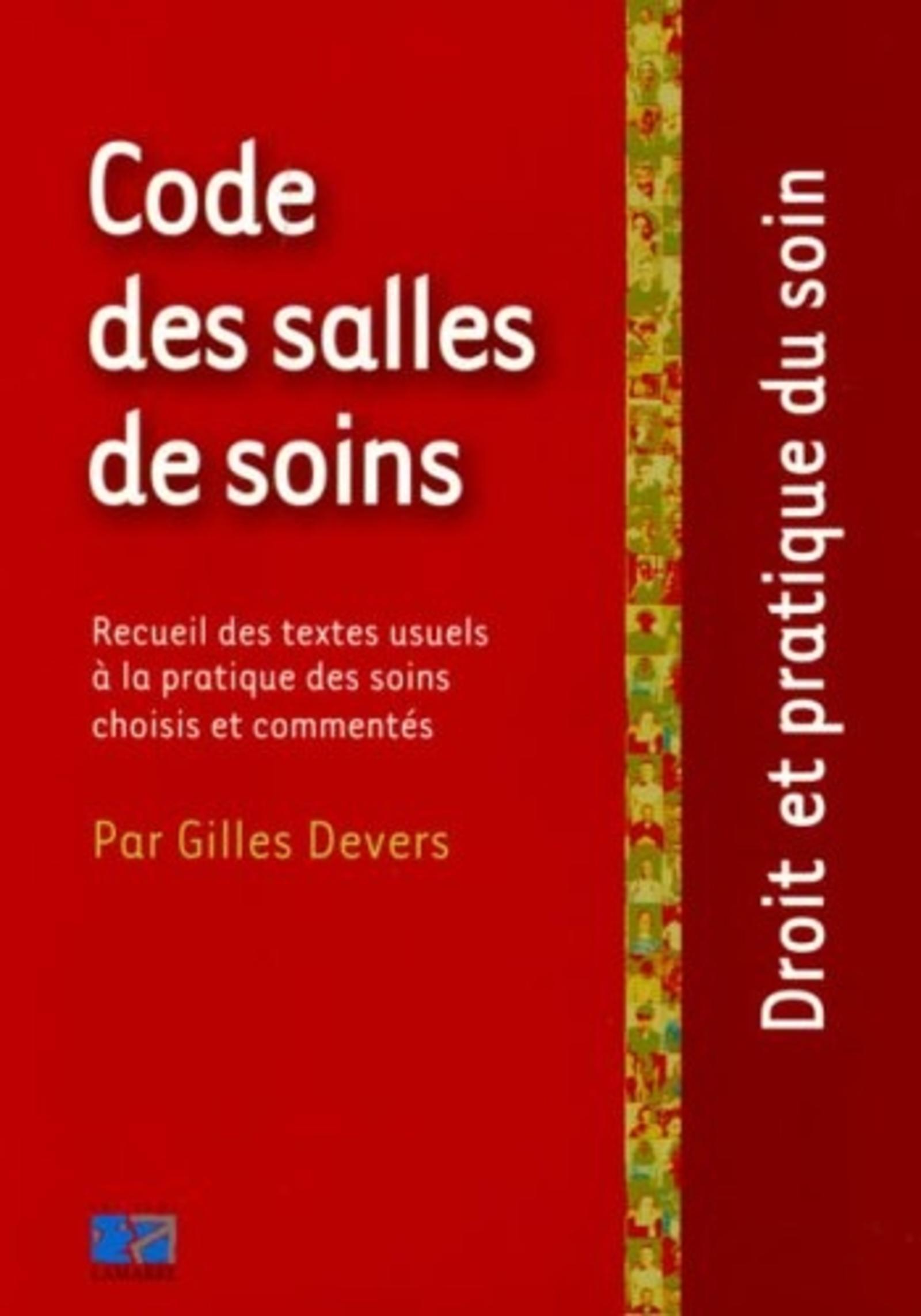 CODE DES SALLES DE SOIN LES TEXTES USUELS DE LA PRATIQUE DES SOINS