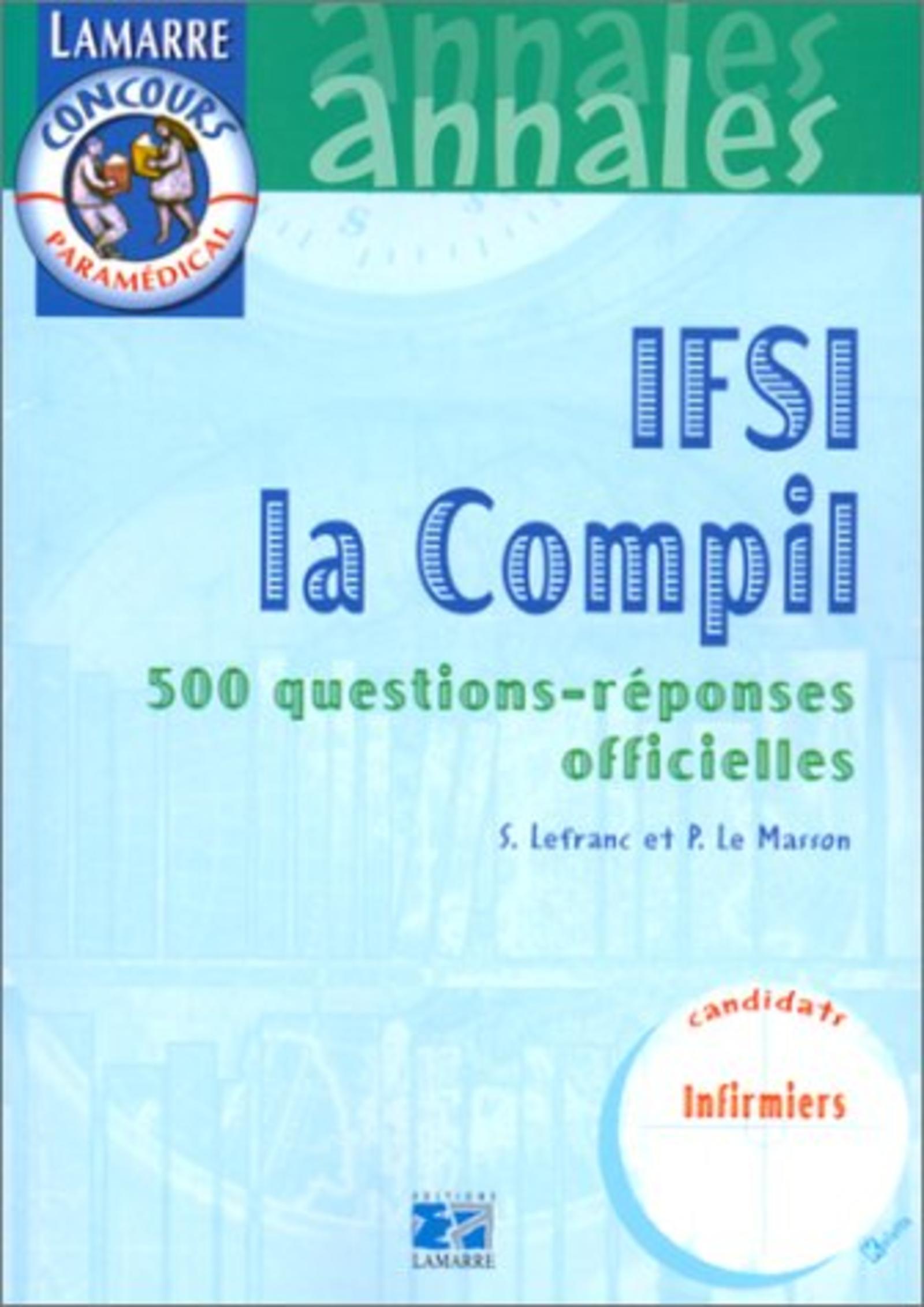 IFSI LA COMPIL - 500 QUESTIONS/REPONSES OFFICIELLES
